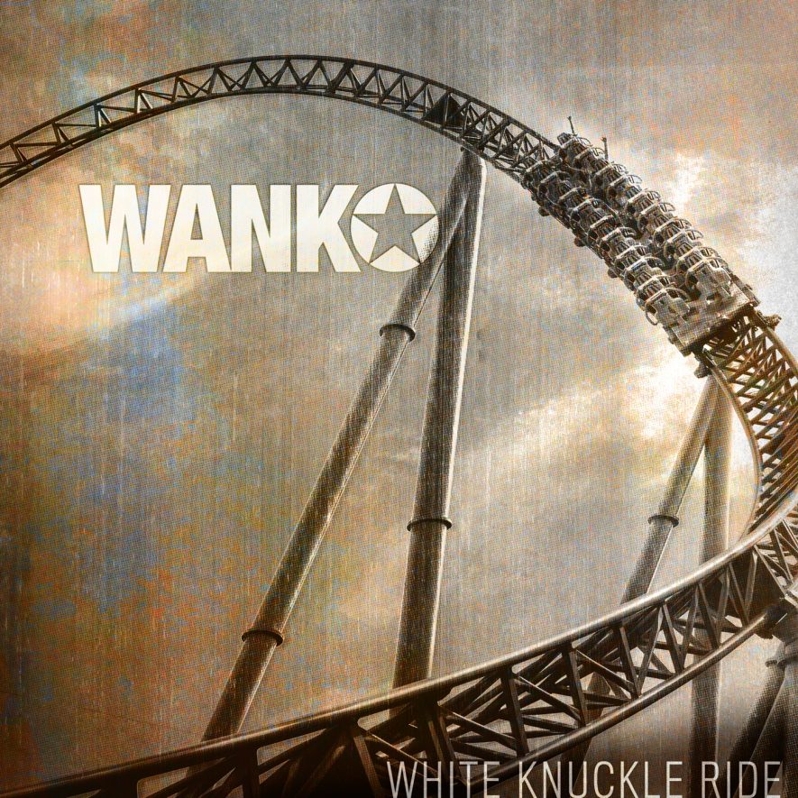 WANK - White Knuckle Ride